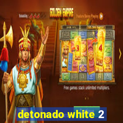 detonado white 2